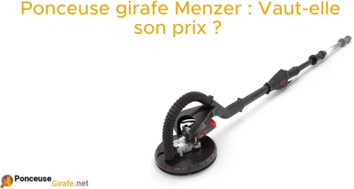 Ponceuse girafe Menzer avis