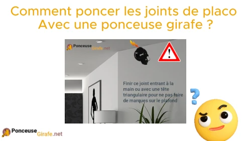 poncer les joints de placo avec une ponceuse girafe