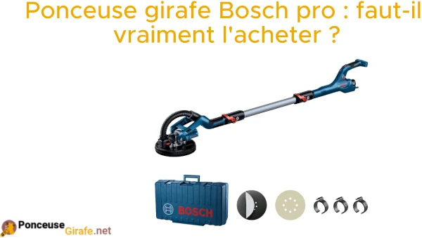 ponceuse girafe Bosch pro avis
